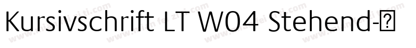Kursivschrift LT W04 Stehend字体转换